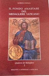 Picture of Il Fondo Anastase del Medagliere Vaticano Alfredo Papalia