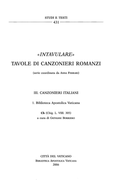 Picture of Intavulare. Tavole di canzonieri romanzi - Canzonieri italiani. 1. Biblioteca Apostolica Vaticana - Ch (Chig.L.VIII.305). (Vol. III) Anna Ferrari, Giovanni Borriero