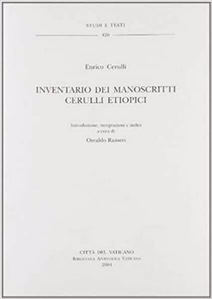 Immagine di Inventario dei manoscritti Cerulli etiopici Enrico Cerulli, Osvaldo Raineri