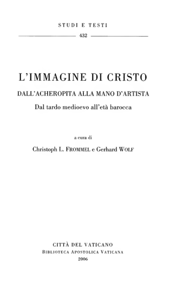 Picture of L' Immagine di Cristo dall' Acheropita alla mano d' artista; dal tardo medioevo all' età barocca Christoph L. Frommel, Gerhard Wolf