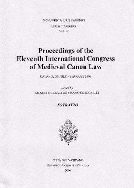 Immagine di Proceedings of the Eleventh International Congress of Medieval Canon Law : Catania, 30 July - 6 August 2000 Manlio Bellomo, Orazio Condorelli