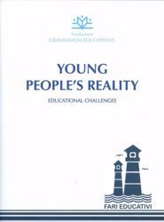 Picture of Young People reality. Educational Challenges Fondazione Gravissimum Educationis Rosa Aparicio Gomez, Jorge Baeza Correa