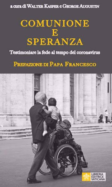 Imagen de Comunione e Speranza. Testimoniare la fede al tempo del coronavirus Walter Kasper, George Augustin