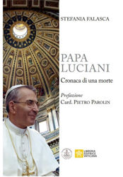 Immagine di Papa Luciani Cronaca di una Morte Stefania Falasca