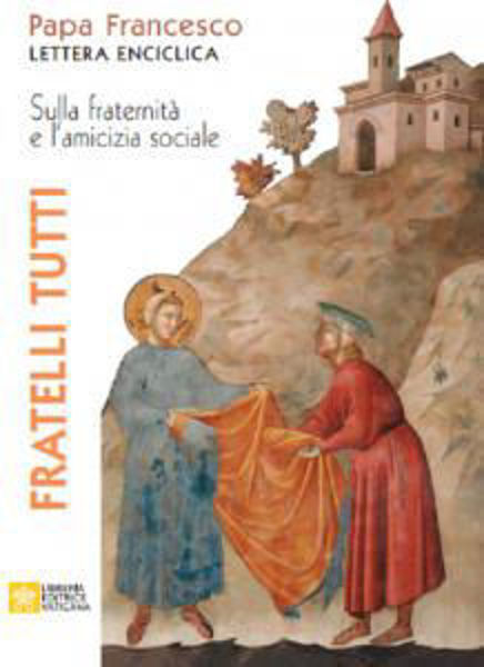 Imagen de Fratelli Tutti Lettera Enciclica sulla fraternità e l’amicizia sociale  Papa Francesco