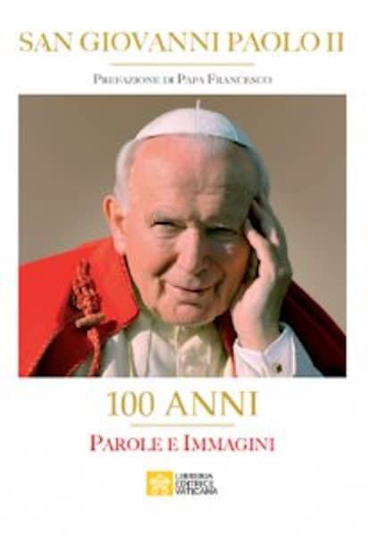 Picture of San Giovanni Paolo II 100 Anni Parole e Immagini