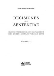 Immagine di Decisiones Seu Sententiae Anno 2014 Vol. CVI 106 Rotae Romanae Tribunal