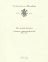 Immagine di Cantemus Domino. Formazione e prassi musicale al PIMS 1911-2011  Francesco Luisi, Antonio Addamiano