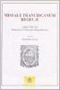 Imagen de OUTLET Missale Franciscanum Regulae, codicis VI.G.38 Bibliothecae Nationalis Neapolinensis
