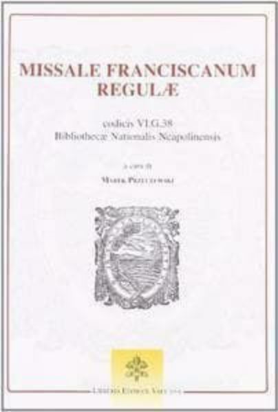 Immagine di OUTLET Missale Franciscanum Regulae, codicis VI.G.38 Bibliothecae Nationalis Neapolinensis
