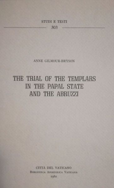 Immagine di The trial of the Templars in the Papal State and the Abruzzi Anne Gilmour-Bryson