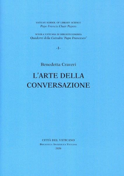 Immagine di L'arte della conversazione. Conferenza tenuta alla Biblioteca Apostolica Vaticana, 8 ottobre 2019. Benedetta Craveri 
