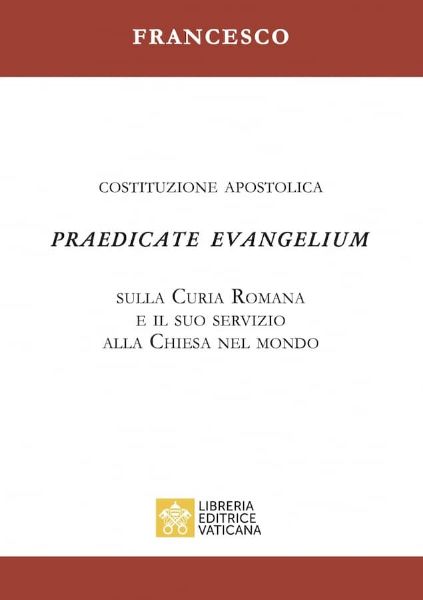 Immagine di Costituzione Apostolica sulla curia Romana e il suo servizio alla Chiesa nel Mondo Praedicate Evangelium Papa Francesco 