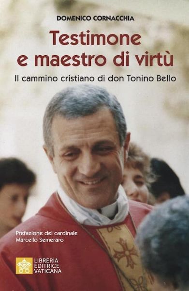 Immagine di Testimone e Maestro di Virtù Il cammino cristiano di don Tonino Bello Domenico Cornacchia 