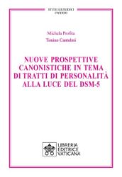 Imagen de Nuove prospettive canonistiche in tema di tratti di personalità alla luce del DSM-5 Michela Profita e Tonino Cantelmi 