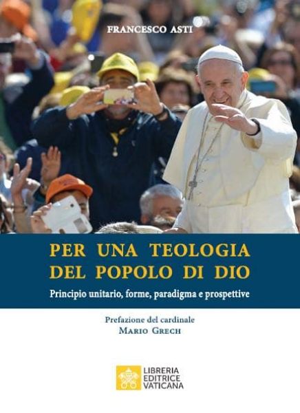 Imagen de Per una Teologia del popolo di Dio Principio unitario, forme, paradigma e prospettive  Francesco Asti 