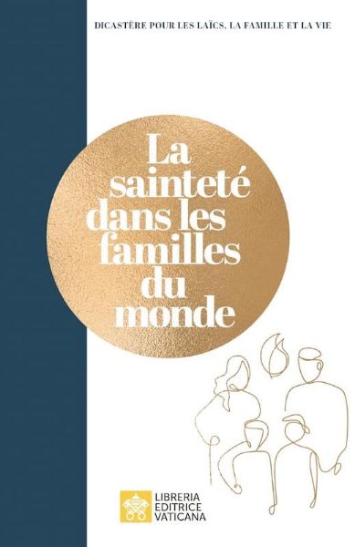 Immagine di La Sainteté dans les familles du monde Dicastère pour les laïcs, la famille et la vie