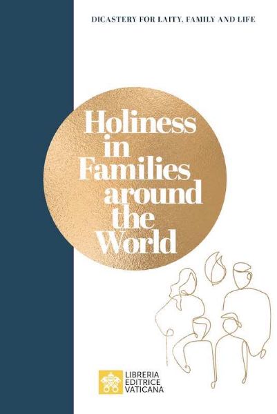 Immagine di Holiness in Families around the World Dicastery for the Laity, Family and Life 