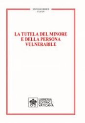 Picture of La tutela del minore e della persona vulnerabile, Studi Giuridici, n. 134