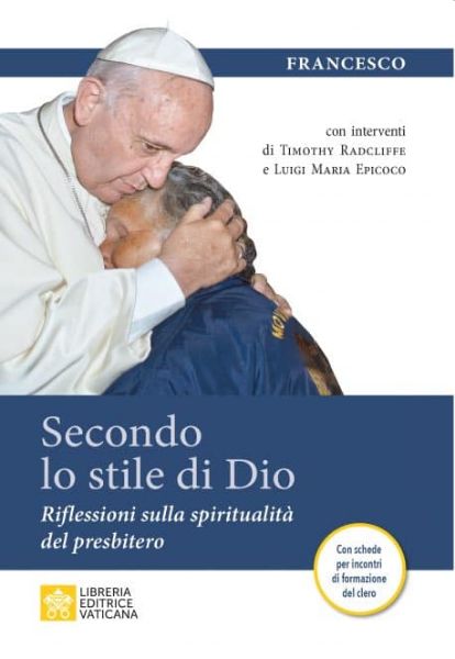 Immagine di Secondo lo Stile di Dio Riflessioni sulla spiritualità del presbitero  Papa Francesco