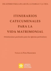 Picture of Itinerarios Catecumenales Para La Vida Matrimonial Dicasterio para los Laicos, la Familia y la Vida 