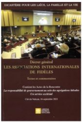 Picture of Décret Général Les Associations Internationales de Fidèles Textes et Commentaires Dicastero per i Laici, la Famiglia e la Vita