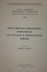 Immagine di Documenti originali Pontifici in Puglia e Basilicata 1199 - 1415 Isabella Aurora