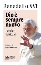 Immagine di Dio è sempre nuovo. Pensieri spirituali Benedetto XVI 