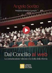 Immagine di Dal Concilio al Web Il cammino dei media vaticani e la svolta della riforma Angelo Scelzo 