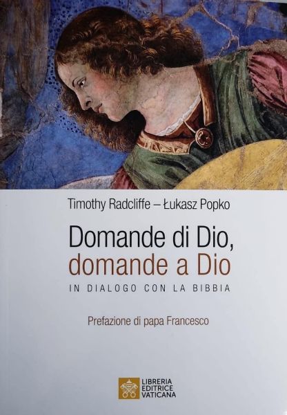 Picture of Domande di Dio, domande a Dio. In dialogo con la Bibbia  Timothy Radcliffe, Lukas Popko 