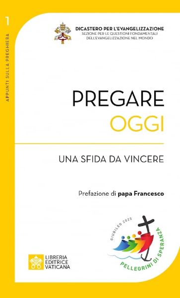 Immagine di Pregare Oggi: una Sfida da Vincere Angelo Comastri Dicastero per l'Evangelizzazione