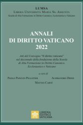Immagine di Annali di Diritto Vaticano 2022 - Scuola di Alta Formazione in Diritto Canonico, Ecclesiastico e Vaticano LUMSA