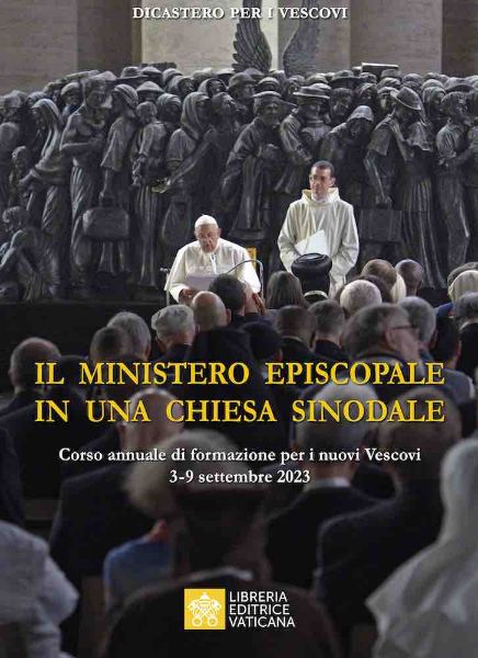 Picture of Il Ministero Episcopale in una Chiesa Sinodale. Corso annuale di formazione per i nuovi Vescovi 3-9 settembre 2023