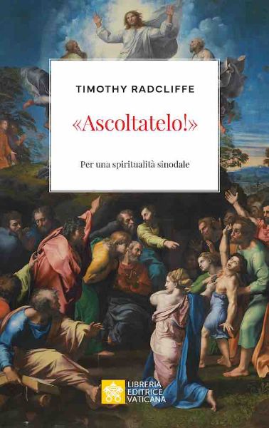 Picture of Ascoltatelo! Per una spiritualità sinodale Timothy Radcliffe