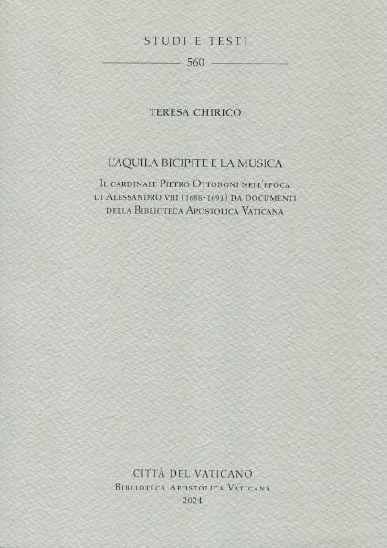 Immagine di L'aquila bicipite e la musica. Il cardinale Pietro Ottoboni nell'epoca di Alessandro VIII (1688-1691) da documenti della Biblioteca Apostolica Vaticana