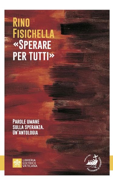 Picture of Sperare per tutti - Parole umane sulla speranza. Un'antologia Mons. Rino Fisichella