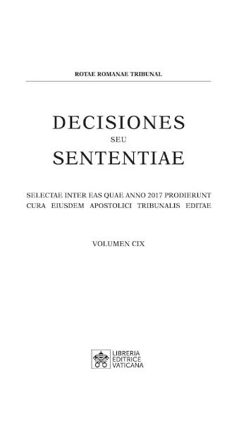 Imagen de Decisiones Seu Sententiae Anno 2017 Vol. CIX 109 Rotae Romanae Tribunal